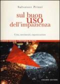 Sul buon uso dell'impazienza. Crisi, movimenti, organizzazione