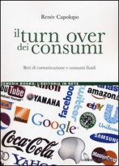 Il turn over dei consumi. Reti di comunicazione e consumi fluidi