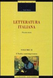 Letteratura italiana. Piccola storia. 2.L'Italia contemporanea