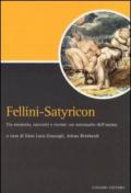 Fellini-Satyricon. Tra memoria, racconti e rovine: un sottosuolo dell'anima