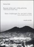 Nuove sfide per città antiche. Prosperità, innovazione tecnologica e bellezza-New challenges for ancient cities. Prosperity, technological innovation and beauty
