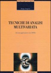 Tecniche di analisi multivariata. Alcune applicazioni con SPSS