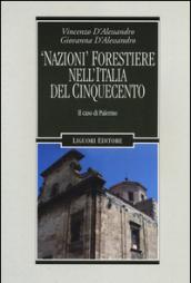 ’Nazioni’ forestiere nell’Italia del Cinquecento: Il caso di Palermo (Nuovo Medioevo)