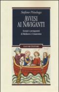 Avvisi ai naviganti. Scenari e protagonisti di Medioevo e Umanesimo