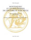 Montesquieu et les philosophies de l'histoire au XVIIIe siècle. Actes de la table ronde de Graz (29 juillet 2011)