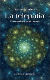 La telepatia. L'inverosimile sesto senso