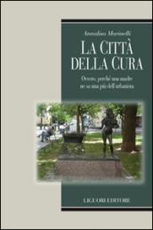 La città della cura: ovvero, perché una madre ne sa una più dell’urbanista