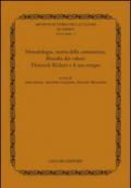 Metodologia, teoria della conoscenza, filosofia dei valori. Heinrich Rickert e il suo tempo