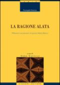 La ragione alata. Riflessioni sul pensiero di Ignacio Matte Blanco