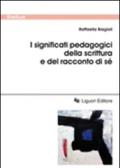 I significati pedagogici della scrittura e del racconto di sé