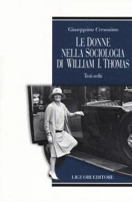 Le donne nella sociologia di William I. Thomas. Testi scelti