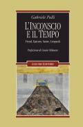 L' inconscio e il tempo. Freud, Epicuro, Sartre, Leopardi