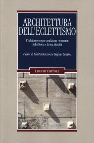 Architettura dell'eclettismo. L'eclettismo come condizione