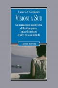 Visioni a Sud. La narrazione audiovisiva della Campania: sguardi turistici e idee di sostenibilità