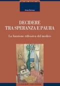 Decidere tra speranza e paura. La funzione riflessiva del medico
