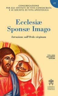 Ecclesiae sponsa imago. Instruction sur l'Ordo virginum