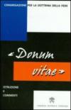 Istruzione «Donum vitae» su il rispetto della vita umana nascente e la dignità della procreazione. Testo latino e italiano