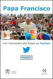 Los mensajes del Papa en Twitter: 4