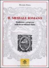 Il messale romano. Tradizione e progresso nella terza edizione tipica
