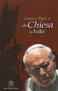 Giovanni Paolo II alla Chiesa in Italia. Discorsi alla Conferenza episcopale italiana e in occasione di eventi ecclesiali 1992-2004