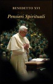 Pensieri spirituali. Aprile 2005-marzo 2006