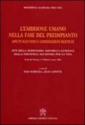 Embrione umano nella fase del preimpianto. Aspetti scientifici e considerazioni bioetiche