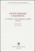 Santità femminile e inquisizione. La «passione» di suor Domitilla Galluzzi (1595-1671)