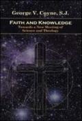 Faith and knowledge. Toward a new meeting of science and theology