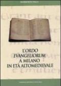 L'Ordo Evangeliorum a Milano in età altomedievale. Edizione dell'evangelistario A 28 inf. della Biblioteca Ambrosiana