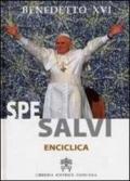 Lettera enciclica Spe Salvi del Sommo Pontefice Benedetto XVI al vescovi ai presbiteri e ai diaconi alle persone consacrate e a tutti i fedeli laici sulla speranza..