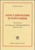 Atene e Gerusalemme di nuovo insieme