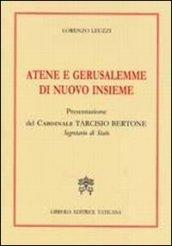 Atene e Gerusalemme di nuovo insieme