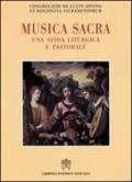 Musica sacra. Una sfida liturgica e pastorale