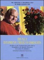 John Paul II. Development of a Theology of Communication