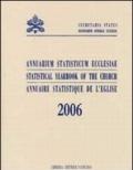 Annuarium statisticum Ecclesiae (2006). Ediz. multilingue