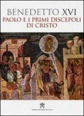 Paolo e i primi discepoli di Cristo