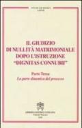 Il giudizio di nullità matrimoniale dopo l'istruzione «dignitas connubi»: 3