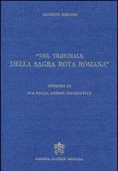 Del tribunale della Sagra Rota Romana. Memorie storiche.