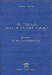 Del tribunale della Sagra Rota Romana. Memorie storiche.