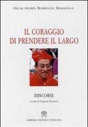 Il coraggio di prendere il largo. Discorsi