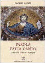 Parola fatta canto. Riflessioni su musica e liturgia