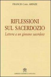 Riflessioni sul sacerdozio. Lettera a un giovane sacerdote