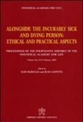 Alongside the incurably sick and dying person. Ethical and practical aspects