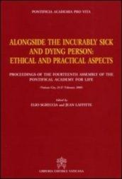 Alongside the incurably sick and dying person. Ethical and practical aspects