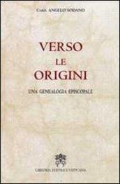 Verso le origini. Una genealogia episcopale