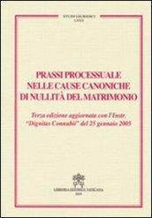 Prassi processuale nelle cause canoniche di nullità del matrimonio