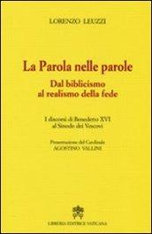 La parola nelle parole. Dal biblicismo al realismo della fede. I discorsi di Benedetto XVI al Sinodo dei Vescovi