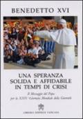Una speranza solida e affidabile in tempi di crisi. Il messaggio del papa per la 24ª Giornata Mondiale della Gioventù