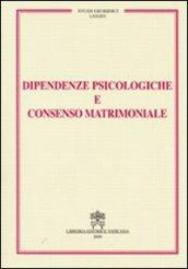 Dipendenze psicologiche e consenso matrimoniale