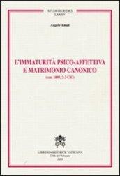 Immaturità psico-affettiva e matrimonio canonico